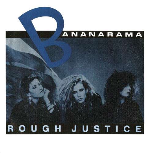 Cover Bananarama - Rough Justice (7, Single) Schallplatten Ankauf
