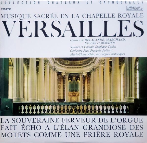 Cover Delalande* / Marchand* / Nivers* / Bernier* - Musique Sacrée En la Chapelle Royale (LP) Schallplatten Ankauf