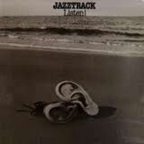 Cover Jazztrack - Listen! (LP, Album, RE) Schallplatten Ankauf