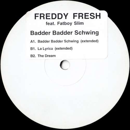 Cover Freddy Fresh Feat. Fatboy Slim - Badder Badder Schwing (12, W/Lbl) Schallplatten Ankauf