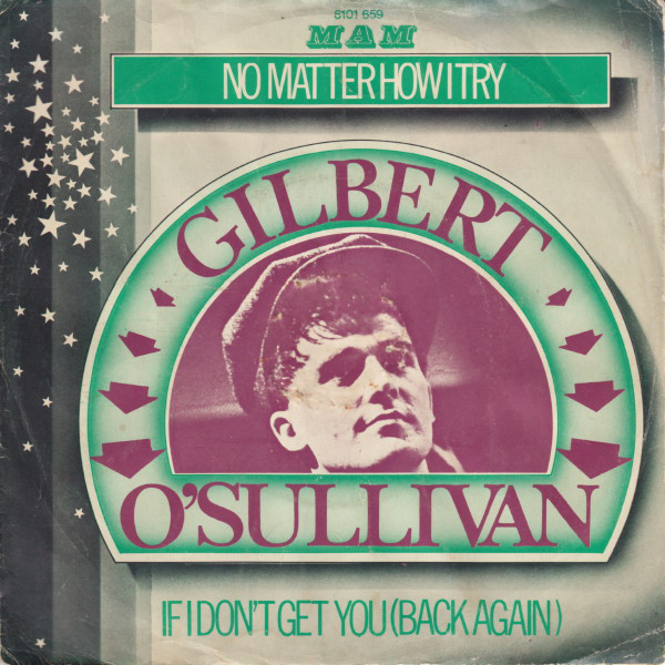 Cover Gilbert O'Sullivan - No Matter How I Try (7, Single) Schallplatten Ankauf