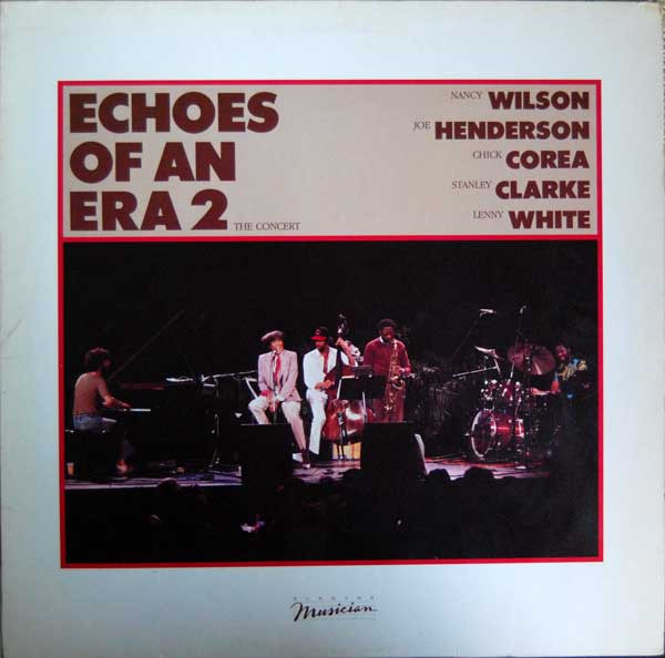 Cover Nancy Wilson, Joe Henderson, Chick Corea, Stanley Clarke, Lenny White - Echoes Of An Era 2 - The Concert (LP, Album) Schallplatten Ankauf