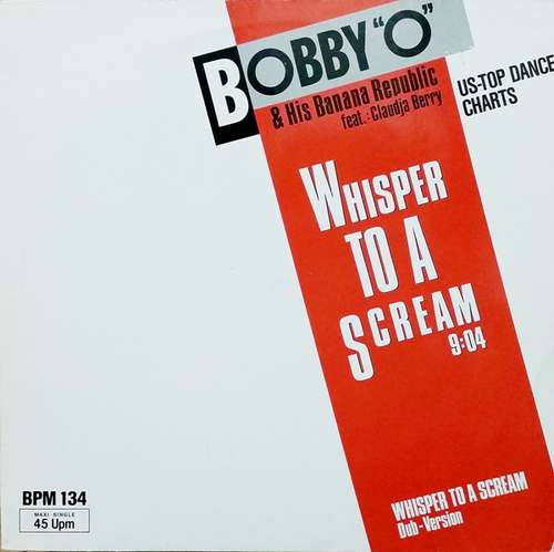 Cover Bobby O & His Banana Republic Feat. Claudja Barry - Whisper To A Scream (12, Maxi) Schallplatten Ankauf