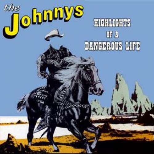 Cover The Johnnys - Highlights Of A Dangerous Life (LP, Album) Schallplatten Ankauf