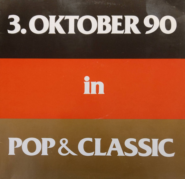 Cover Various - 3. Oktober 90 In Pop & Classic (LP) Schallplatten Ankauf