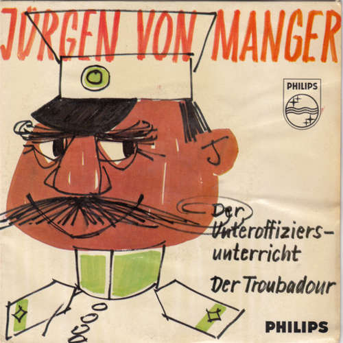 Cover Jürgen von Manger - Der Unteroffiziers-Untericht / Der Troubadour (7, Single, Mono) Schallplatten Ankauf
