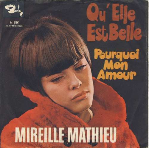 Cover Mireille Mathieu - Qu'Elle Est Belle / Pourquoi Mon Amour (7, Single, Mono) Schallplatten Ankauf