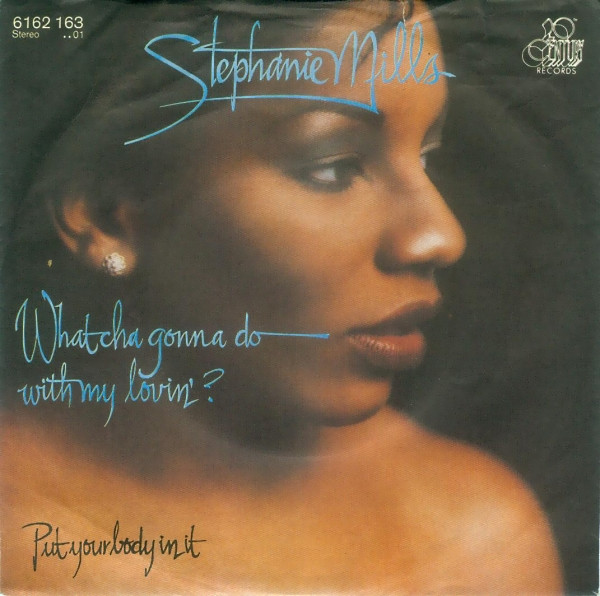 Cover Stephanie Mills - What Cha Gonna Do With My Lovin' ? (7, Single) Schallplatten Ankauf