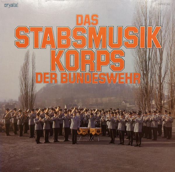 Cover Stabsmusikkorps Der Bundeswehr Leitung: Oberstleutnant Gerhard Scholz* - Das Stabsmusik Korps Der Bundeswehr (LP, Album) Schallplatten Ankauf