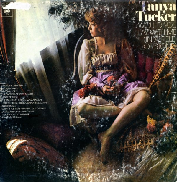 Cover Tanya Tucker - Would You Lay With Me (In A Field Of Stone) (LP, Album) Schallplatten Ankauf