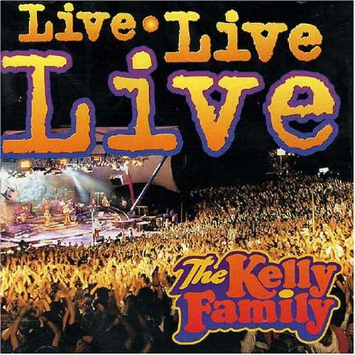 Cover Kelly Family, The - Live Live Live (2xCD, Album) Schallplatten Ankauf