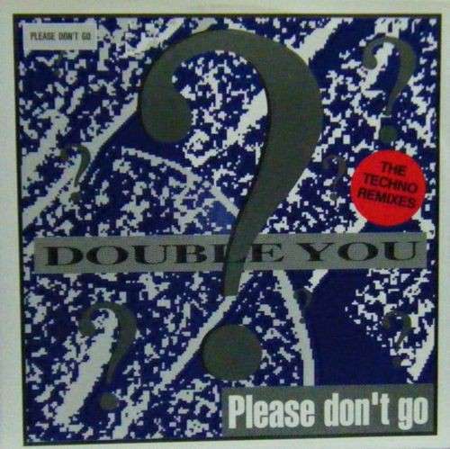 Cover Double You - Please Don't Go (The Techno Remixes) (12, TP, W/Lbl) Schallplatten Ankauf