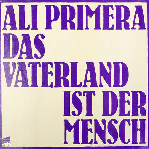 Cover Ali Primera - La Patria Es El Hombre - Das Vaterland Ist Der Mensch (LP) Schallplatten Ankauf