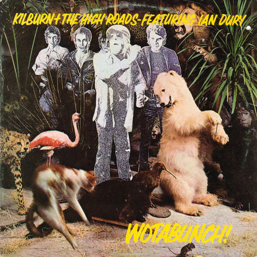 Cover Kilburn + The High Roads* Featuring Ian Dury - Wotabunch! (LP, Album) Schallplatten Ankauf