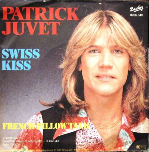 Bild Patrick Juvet - Swiss Kiss / French Pillow Talk (7, Single) Schallplatten Ankauf