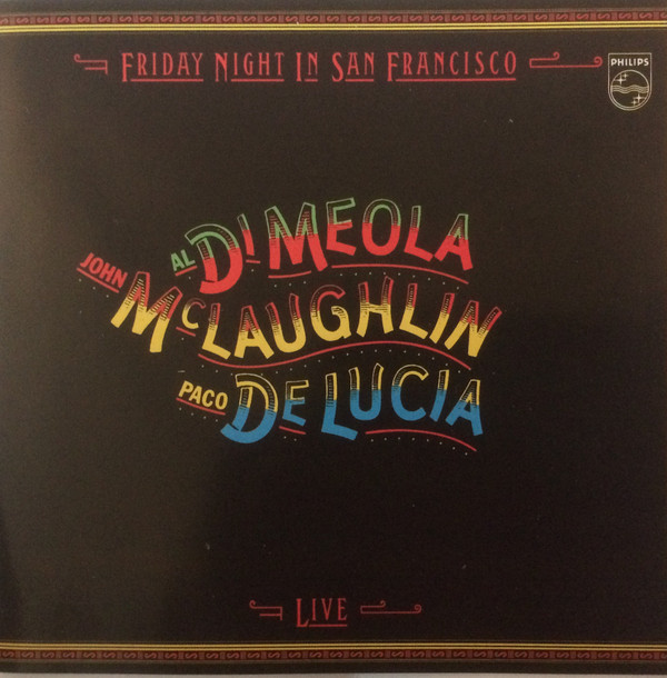 Cover Al Di Meola, John McLaughlin, Paco De Lucía - Friday Night In San Francisco (CD, Album, RE, PMD) Schallplatten Ankauf