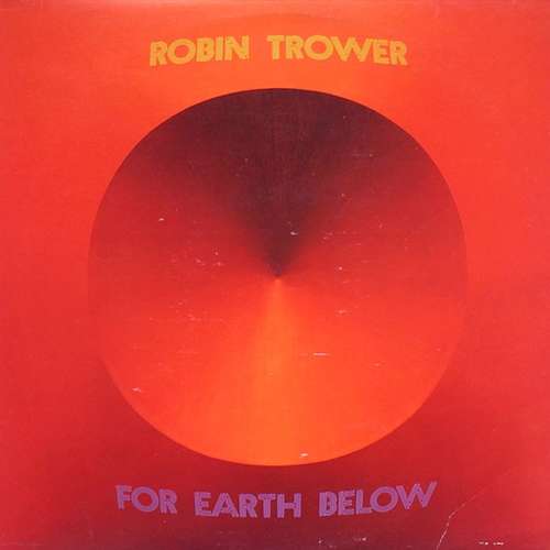 Cover Robin Trower - For Earth Below (LP, Album) Schallplatten Ankauf