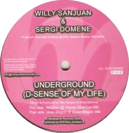Cover Willy Sanjuan & Sergi Domene - Underground (D-Sense Of My Life) (12) Schallplatten Ankauf