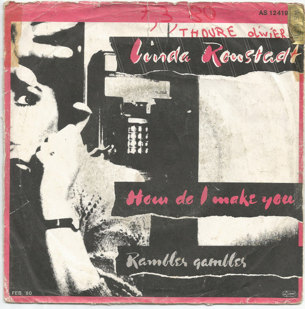 Cover Linda Ronstadt - How Do I Make You / Rambler Gambler (7, Single) Schallplatten Ankauf