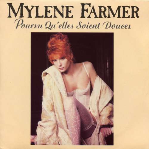 Cover Mylene Farmer* - Pourvu Qu'elles Soient Douces (7, Single) Schallplatten Ankauf