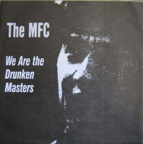 Cover The MFC - We Are The Drunken Masters (7, EP) Schallplatten Ankauf
