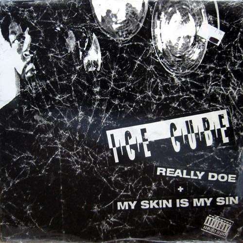 Cover Ice Cube - Really Doe / My Skin Is My Sin (12) Schallplatten Ankauf