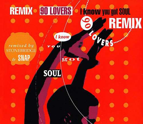 Cover 90 Lovers - I Know You Got Soul (Remix) (CD, Maxi) Schallplatten Ankauf
