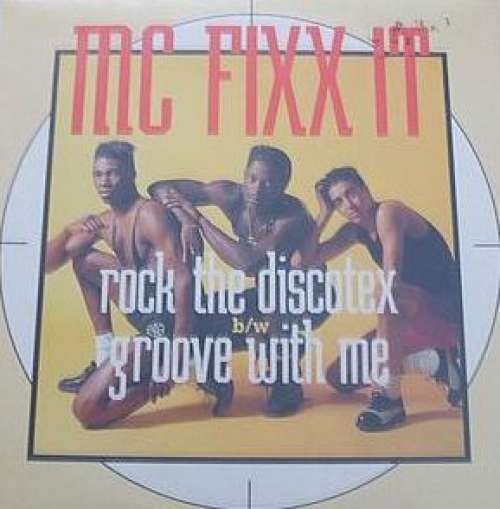 Cover MC Fixx It - Rock The Discotex / Groove With Me (12) Schallplatten Ankauf
