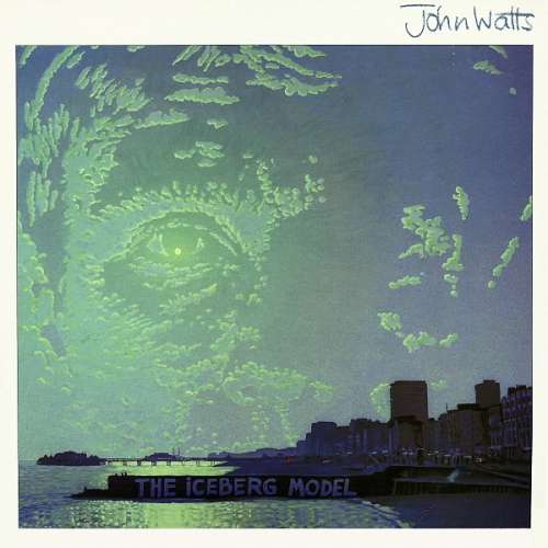 Cover John Watts - The Iceberg Model (LP, Album) Schallplatten Ankauf