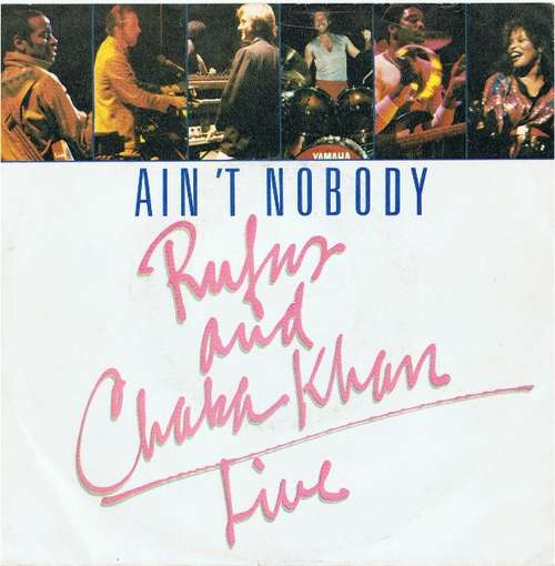 Cover Rufus & Chaka Khan - Ain't Nobody (7, Single) Schallplatten Ankauf