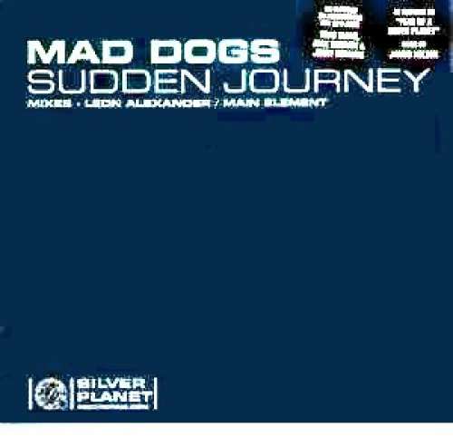 Cover Mad Dogs - Sudden Journey (12) Schallplatten Ankauf