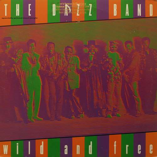 Bild The Dazz Band* - Wild And Free / Last Chance For Love (12, Maxi) Schallplatten Ankauf