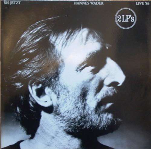 Cover Hannes Wader - Bis Jetzt! Live '86 (2xLP) Schallplatten Ankauf