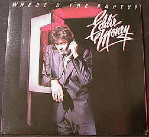 Cover Eddie Money - Where's The Party? (LP, Album) Schallplatten Ankauf