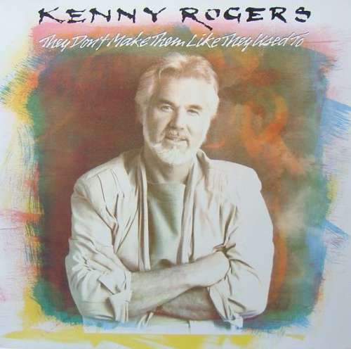 Cover Kenny Rogers - They Don't Make Them Like They Used To (LP, Album) Schallplatten Ankauf