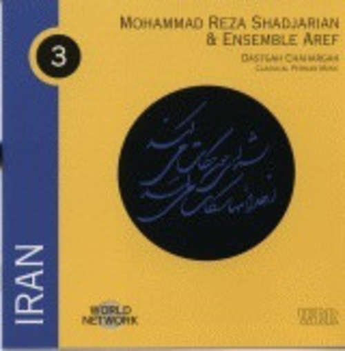 Cover Mohammad Reza Shadjarian* & Ensemble Aref* - Iran: Dastgah Chahargah - Classical Persian Music (CD, Album, RE) Schallplatten Ankauf