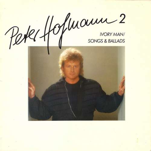 Cover Peter Hofmann - Peter Hofmann 2 (Ivory Man / Songs & Ballads) (LP, Album) Schallplatten Ankauf