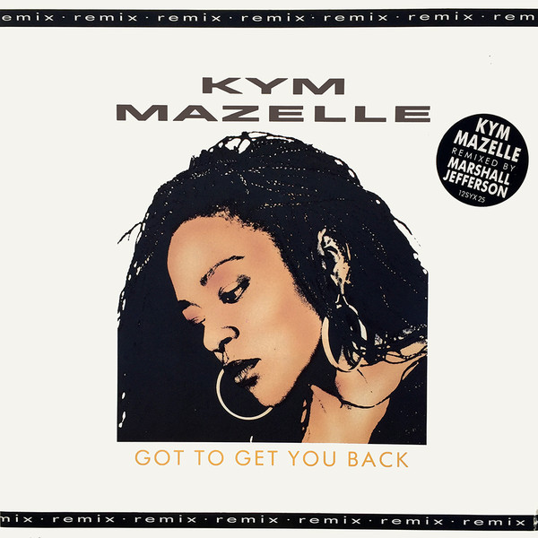 Cover Kym Mazelle - Got To Get You Back (Remix) (12) Schallplatten Ankauf