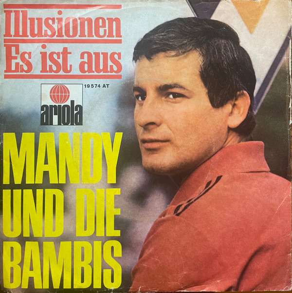 Cover Mandy Und Die Bambis - Illusionen / Es Ist Aus (7, Single, Mono) Schallplatten Ankauf