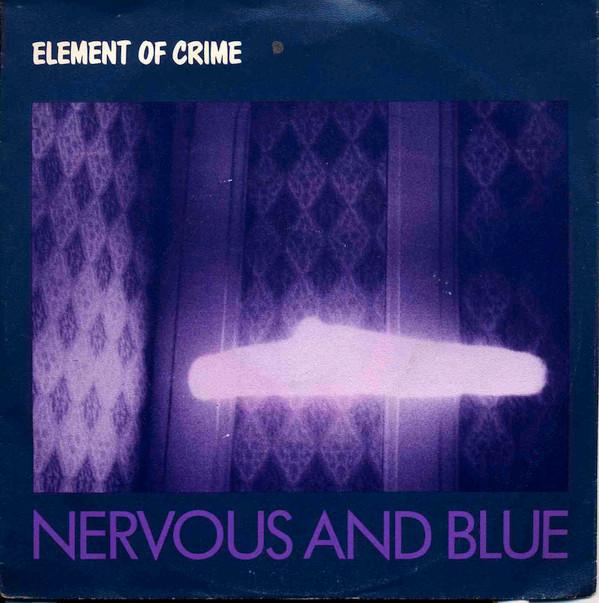 Bild Element Of Crime - Nervous And Blue (7) Schallplatten Ankauf