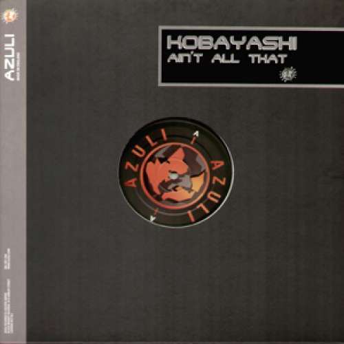 Cover Kobayashi (3) - Ain't All That (12) Schallplatten Ankauf