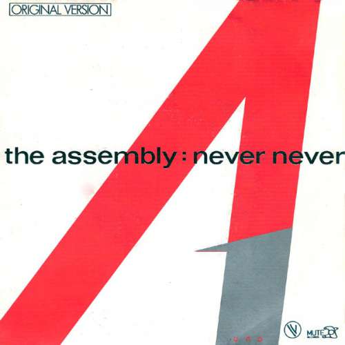 Cover The Assembly - Never Never (7, Single) Schallplatten Ankauf