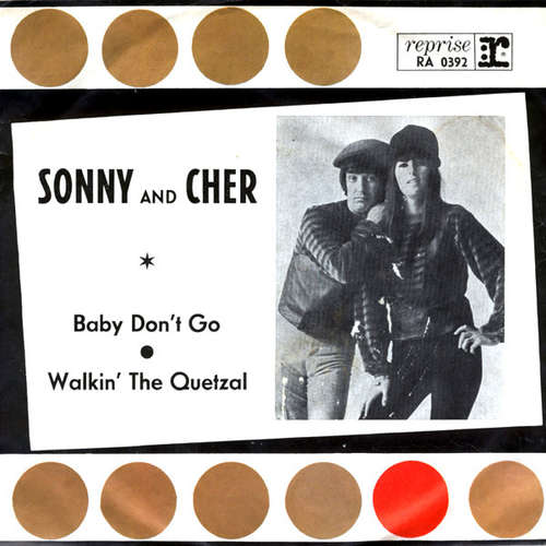 Cover Sonny And Cher* - Baby Don't Go / Walkin' The Quetzal (7, Single) Schallplatten Ankauf