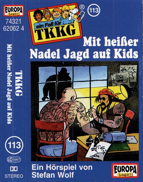 Cover Stefan Wolf - TKKG 113 - Mit Heißer Nadel Jagd Auf Kids (Cass) Schallplatten Ankauf