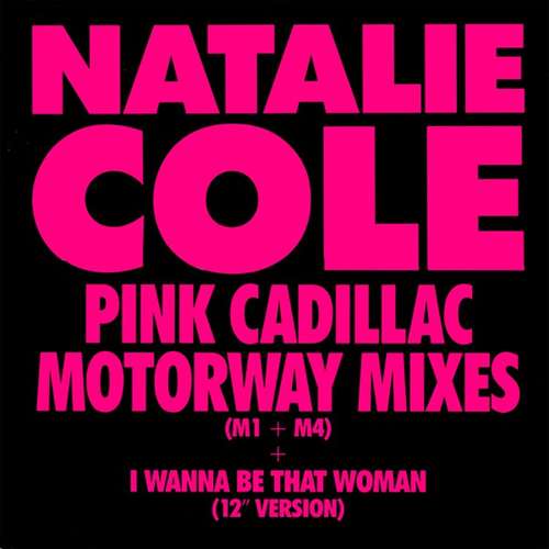Cover Natalie Cole - Pink Cadillac (Motorway Mixes) (12, Single) Schallplatten Ankauf