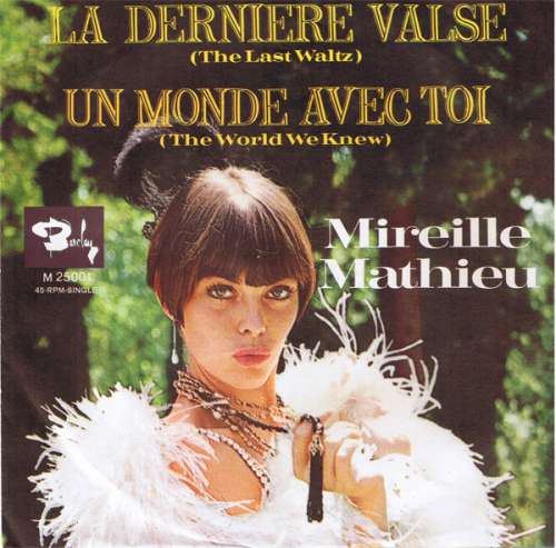 Cover Mireille Mathieu - La Dernière Valse / Un Monde Avec Toi (7, Single) Schallplatten Ankauf