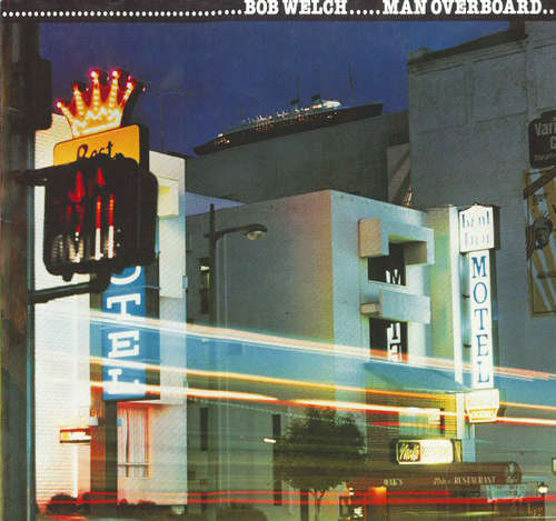 Bild Bob Welch - Man Overboard (LP, Album) Schallplatten Ankauf