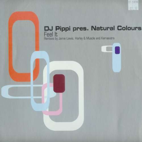 Cover DJ Pippi Pres. Natural Colours - Feel It (12) Schallplatten Ankauf