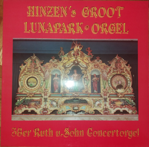 Cover 38er Ruth U. Sohn Concertorgel* - Hinzen's Groot Lunapark Orgel (LP) Schallplatten Ankauf