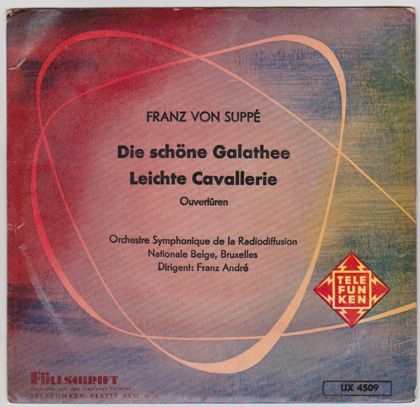Cover Franz von Suppé - Leichte Cavallerie / Die Schöne Galathee (7, Mono) Schallplatten Ankauf